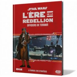 SW L'ere de la rebellion – Officiers de terrain