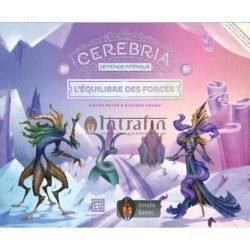Cerebria, l’équilibre des forces